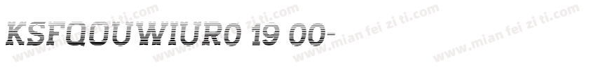KSFQOUWIUR0 19 00字体转换